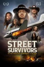 Watch Street Survivors: The True Story of the Lynyrd Skynyrd Plane Crash Niter