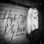 Watch Paris Hilton: High Off My Love Niter