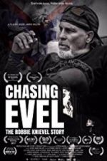 Watch Chasing Evel: The Robbie Knievel Story Niter