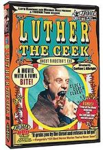 Watch Luther the Geek Niter