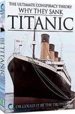Watch Why They Sank the Titanic Niter