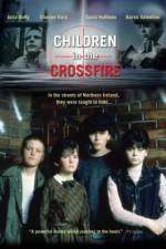 Watch Children in the Crossfire Niter