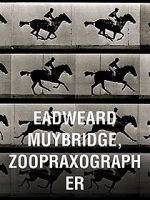 Watch Eadweard Muybridge, Zoopraxographer Niter
