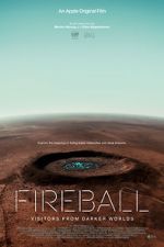 Watch Fireball: Visitors from Darker Worlds Niter