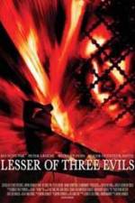 Watch Lesser of Three Evils Niter