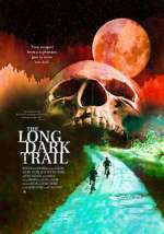 Watch The Long Dark Trail Niter
