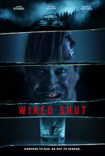 Watch Wired Shut Niter