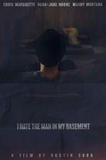 Watch I Hate the Man in My Basement Niter
