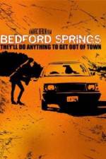 Watch Bedford Springs Niter