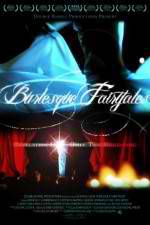 Watch Burlesque Fairytales Niter