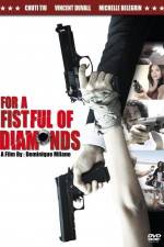 Watch For a Fistful of Diamonds Niter