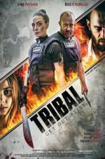Watch Tribal Get Out Alive Niter