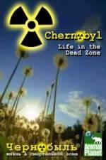 Watch Chernobyl: Life In The Dead Zone Niter