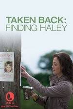 Watch Taken Back Finding Haley Niter
