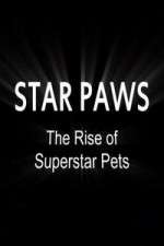 Watch Star Paws: The Rise of Superstar Pets Niter