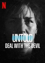 Watch Untold: Deal with the Devil Niter