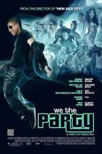Watch We the Party Niter