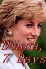 Watch Diana, 7 Days Niter