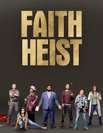 Watch Faith Heist (TV Movie) Niter