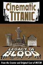 Watch Cinematic Titanic: Legacy of Blood Niter