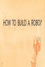 Watch How to Build a Robot Niter