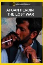 Watch National Geographic Afghan Heroin The Lost War Niter