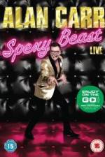 Watch Alan Carr  Spexy Beast Live Niter