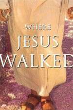 Watch Where Jesus Walked Niter