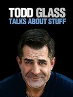 Watch Todd Glass: Talks About Stuff Niter