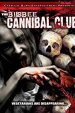Watch The Bisbee Cannibal Club Niter