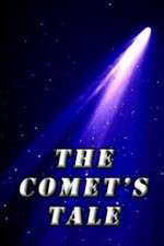 Watch The Comet's Tale Niter