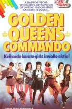 Watch Golden Queens Commando Niter
