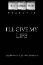 Watch I'll Give My Life Niter
