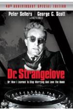 Watch Dr. Strangelove or: How I Learned to Stop Worrying and Love the Bomb Niter