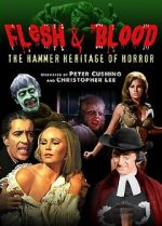 Watch Flesh and Blood: The Hammer Heritage of Horror Niter