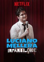 Watch Luciano Mellera: Infantiloide Niter