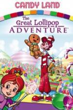 Watch Candyland Great Lollipop Adventure Niter