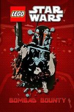 Watch Lego Star Wars: Bombad Bounty (TV Short 2010) Niter