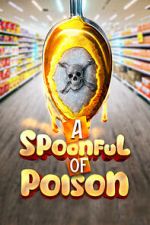 Watch Spoonful of Poison Niter