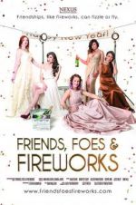Watch Friends, Foes & Fireworks Niter
