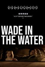 Watch Wade in the Water Niter