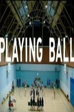 Watch Playing Ball Niter