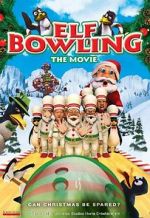 Watch Elf Bowling the Movie: The Great North Pole Elf Strike Niter