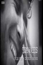 Watch Tom Waits: Tales from a Cracked Jukebox Niter