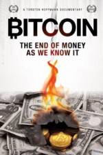 Watch Bitcoin: The End of Money as We Know It Niter