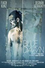 Watch Blue Dawn Niter