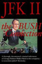 Watch JFK II The Bush Connection Niter