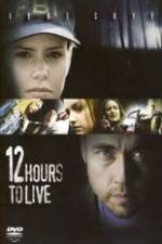 Watch 12 Hours to Live Niter