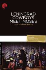 Watch Leningrad Cowboys Meet Moses Niter