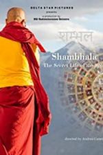 Watch Shambhala, the Secret Life of the Soul Niter